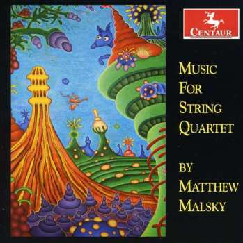 CD Matthew Malsky: Music For String Quartet 410341