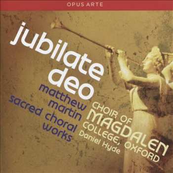 Album Magdalen College Choir Oxford: Jubilate Deo: Sacred Choral Works