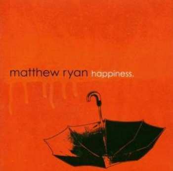 CD Matthew Ryan: Happiness 642237