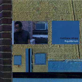 Album Matthew Shipp: Equilibrium