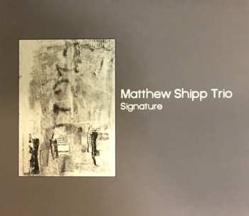 Album Matthew Shipp Trio: Signature