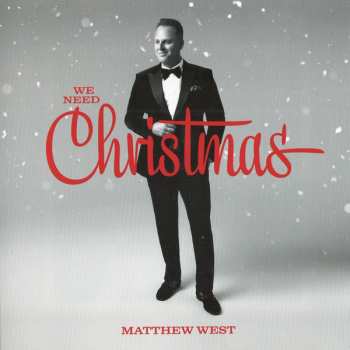 Matthew West: We Need Christmas