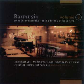 CD Matthias Hülsemann: Barmusik Volume 5 (Smooth Evergreens For A Perfect Atmosphere) 554604