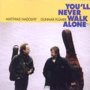 Album Matthias Nadolny & Gunnar Plümer: You'll Never Walk Alone