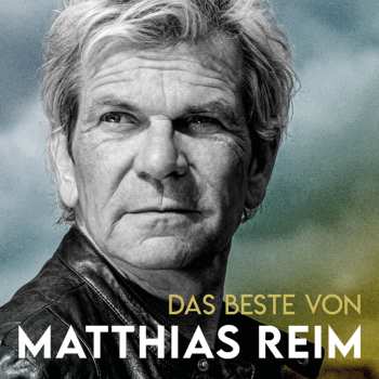 CD Matthias Reim: Das Beste Von Matthias Reim 667574