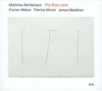 Album Matthieu Bordenave: The Blue Land