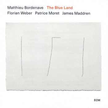 CD Matthieu Bordenave: The Blue Land 567360