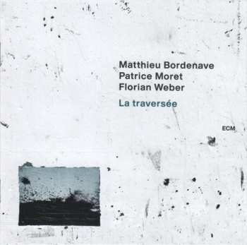 CD Matthieu Bordenave: La Traversée 102133