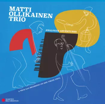 Matti Ollikainen Trio, Analogue Adventures