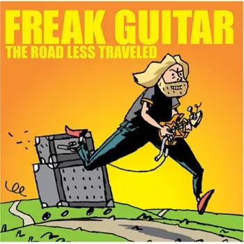 Freak Guitar - The Road Less Traveled