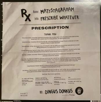 LP Mattstagraham: Prescribe Whatever 553908