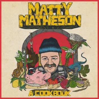 Album Matty Matheson: A Cookbook