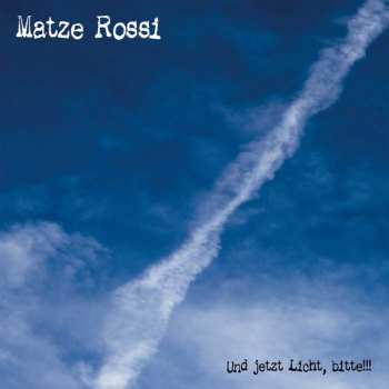 Album Senore Matze Rossi: Und Jetzt Licht, Bitte!!!