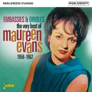 CD Maureen Evans: Embassies & Orioles: The Very Best Of (1958-1962) 612912