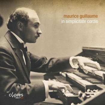 Maurice Guillaume: In Simplicitate Cordis