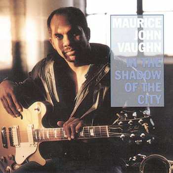 CD Maurice John Vaughn: In The Shadow Of The City 432320