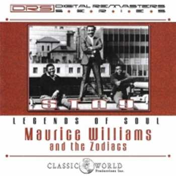 CD Maurice Williams & The Zodiacs: Stay Legends Of Soul The Best of Maurice Williams & The Zodiacs 499667