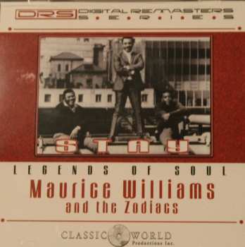 Album Maurice Williams & The Zodiacs: Stay Legends Of Soul The Best of Maurice Williams & The Zodiacs