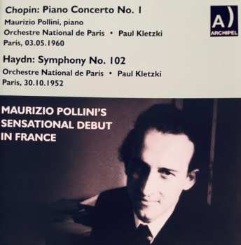 Album Maurizio Pollini: Maurizio Pollini's Sensational Debut In Paris / Chopin: Piano Concerto No. 1