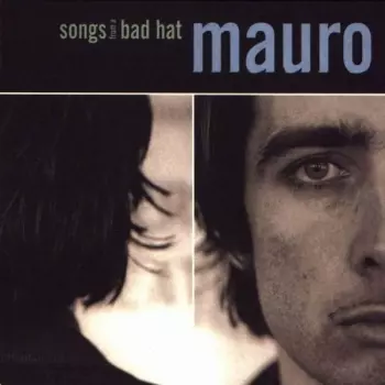 Mauro Pawlowski: Songs From A Bad Hat