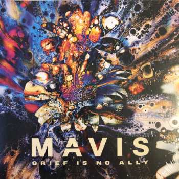 Album MAVIS: Grief Is No Ally