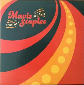 LP Mavis Staples: Livin' On A High Note 598168