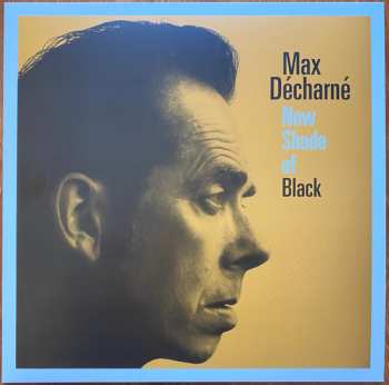 LP Max Decharne: New Shade Of Black 557607