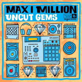 Album Max I Million: Uncut Gems