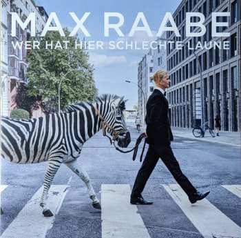 LP Max Raabe: Wer Hat Hier Schlechte Laune LTD | CLR 634259