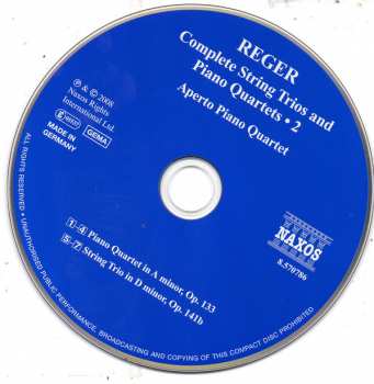 CD Max Reger: Complete String Trios And Piano Quartets ∙ 2: Piano Quartet In A Minor, Op.133 / String Trio In D Minor, Op. 141b 121387