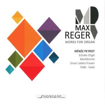 Max Reger: Works For Organ