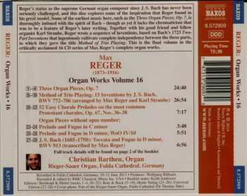 CD Max Reger: Organ Works Volume 16 - Three Organ Pieces, Op. 7 Method Of Trio Playing / Three Chorale Preludes, Op. 67, Nos. 36-38 228008