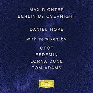 Album Max Richter: Berlin By Overnight