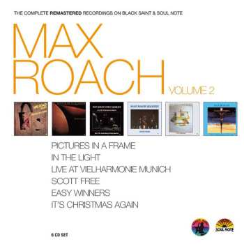 Max Roach: The Complete Remastered Recordings On Black Saint & Soul Note Volume 2