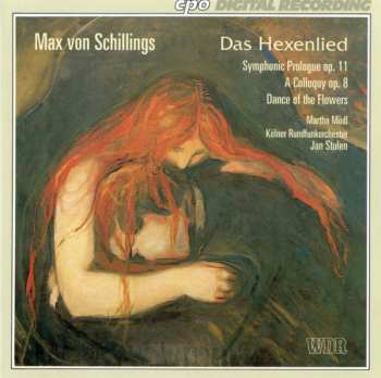 Album Max Von Schillings: Das Hexenlied Op.15