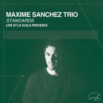 Album Maxime Sanchez: Maxime Sanchez Trio Standards