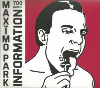 2CD Maxïmo Park: Too Much Information DLX | LTD 354072