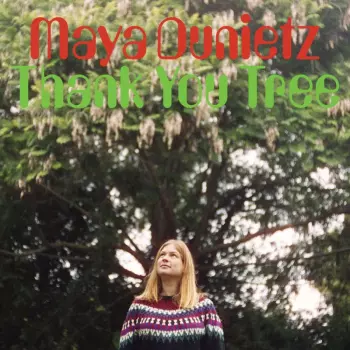 Maya Dunietz: Thank You Tree