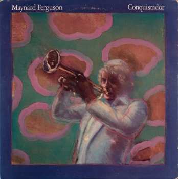 Album Maynard Ferguson: Conquistador