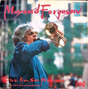 Album Maynard Ferguson: Live From San Francisco - From The Great American Music Hall