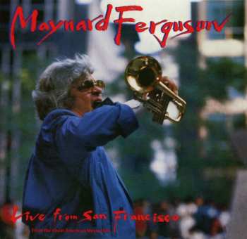 CD Maynard Ferguson: Live From San Francisco - From The Great American Music Hall 614309