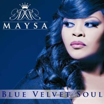 Album Maysa Leak: Blue Velvet Soul