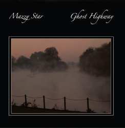 CD Mazzy Star: Ghost Highway 626491