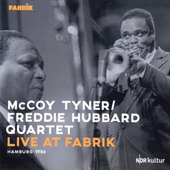 2CD McCoy Tyner / Freddie Hubbard Quartet: Live At Fabrik, Hamburg 1986 475853