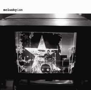 Album mclusky: mcluskyism