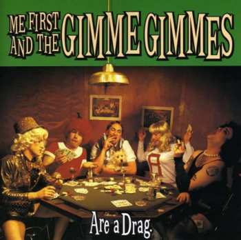 CD Me First & The Gimme Gimmes: Are A Drag 474996