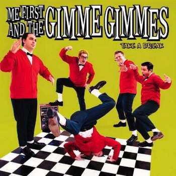 CD Me First & The Gimme Gimmes: Take A Break 182194