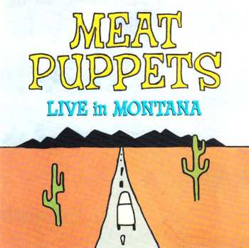 Album Meat Puppets: Live In Montana