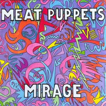 LP Meat Puppets: Mirage 609848