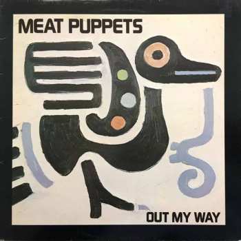 Album Meat Puppets: Out My Way